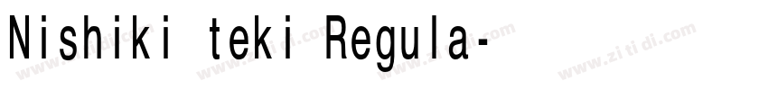Nishiki teki Regula字体转换 Nishiki teki Regula字体转换